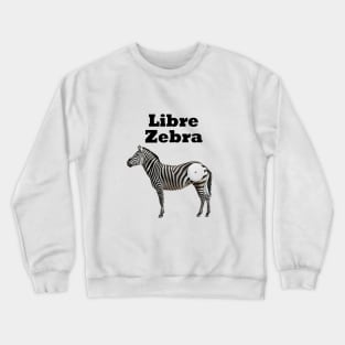 Libre Zebra Crewneck Sweatshirt